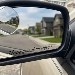 “I LOVE YOU, DRIVE SAFE” VINYL CAR DECAL
