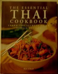 USED-The Essential Thai Cookbook: Learn the Secrets of an Exotic Cuisine by Kit Chan (Hardcover)