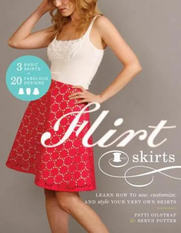 USED Book - Flirt Skirts: Learn How to Sew, Customize, and Style Your Very Own Skirts by Seryn Potter (Paperback) - english
