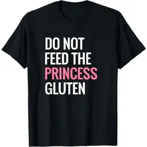 100% Cotton Funny Gluten Free Design Gluten Free Princess Designs T-Shirt,Funny Mothers Day Gift T-Shirt|Outdoor sports casual cotton unisex Tee