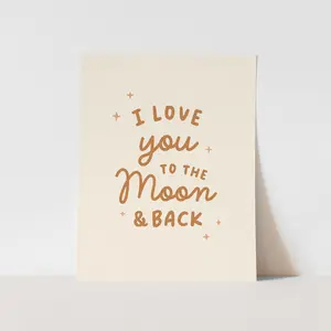 {Neutral} I Love you to the Moon and Back Art Print
