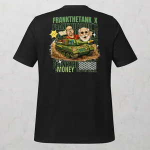 FrankTheTank “I Got Money & I Do the Dishes” Tee