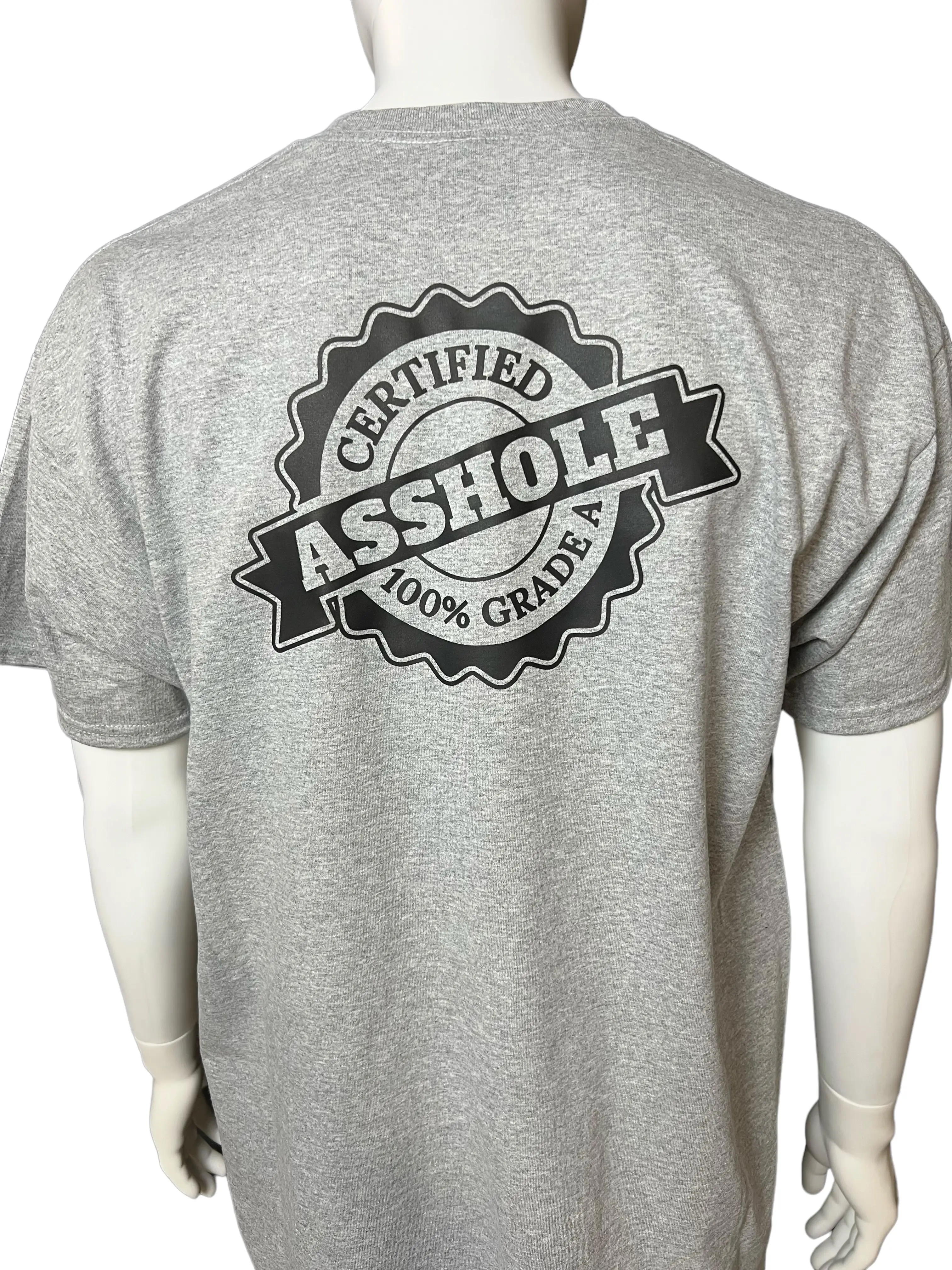 Certified A Hole High Quality Dry Blend T-Shirt Classic Collar