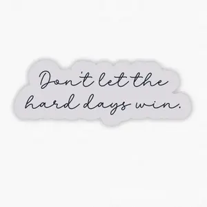 Motivational Sentiment Sticker Stickers - Durable, Weather-Resistant Adhesive Die-Cut Vinyl Decal for Bookish Readers, Waterproof for Laptops