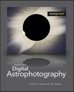 USED Book - Digital Astrophotography: A Guide to Capturing the Cosmos by Stefan Seip (Paperback) - english