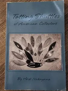 Tatting Shuttles of American Collectors (Heidi Nakayama)