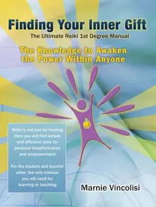 USED Book - Finding Your Inner Gift, the Ultimate 1st Degree Reiki Manual by Vincolisi, Marnie (Paperback) - english