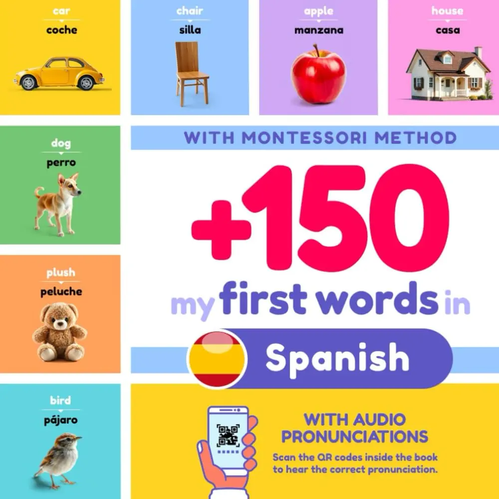 +150 My First Words in Spanish for Kids | English to Spanish: With Montessori Method | Learn Spanish for Kids | Spanish and English Bilingu
