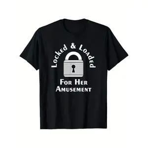 Men S Locked and Loaded for Her Amusement Graphic T Shirt with Bold Lock Design in Comfortable Cotton Material Black and White Print