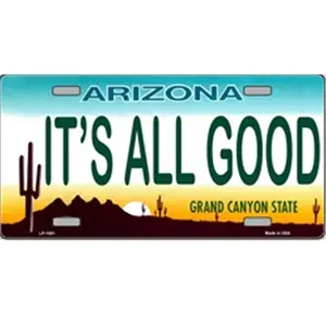 212 MAIN Custom Lightweight Aluminum Car License Plate - LP-1081 AZ Arizona It's All Good Design, 7402 Factory-Made Vehicle License Plate, Custom License Plates