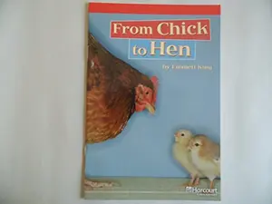 USED-From Chick to Hen Below Level Reader Grade 1: Harcourt School Publishers Storytown (Rdg Prgm 08/09/10 Wt) by Hsp (Paperback)