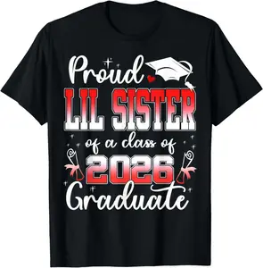 100% Cotton Proud Lil Sister of a Class of 2026 Graduate Graduation 2026 T-Shirt Casual Vintage