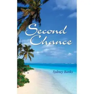 USED-Second Chance by Sydney Banks (Paperback)