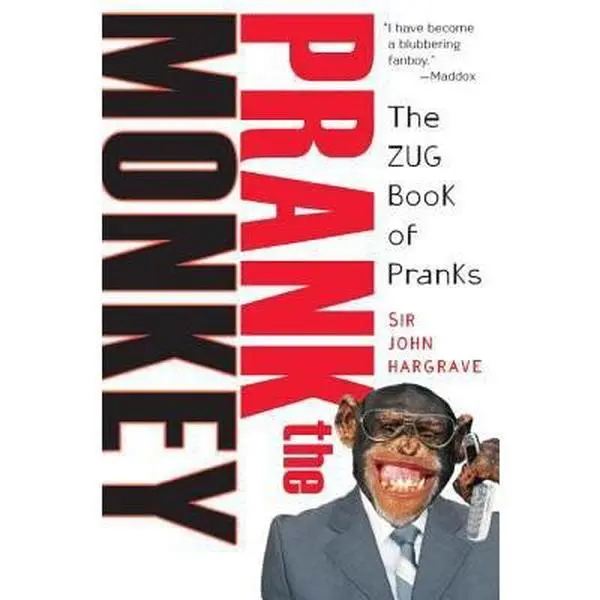 USED-Prank the Monkey: The ZUG Book of Pranks by Hargrave, John (Paperback)