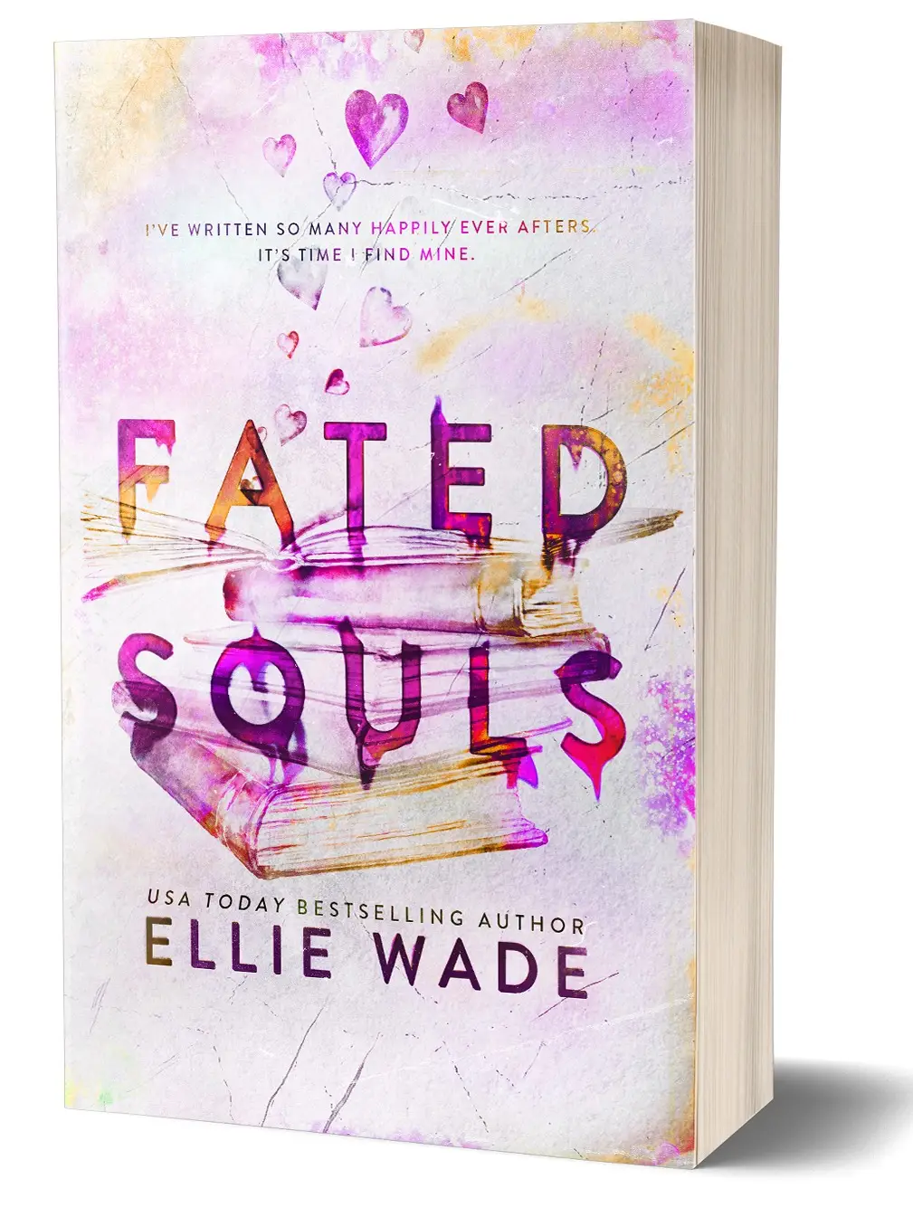 Fated Souls by Ellie Wade: Signed Paperback--Book 4 in The Beautiful Souls Collection