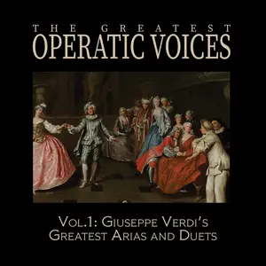 Greatest Operatic Voices - Vol. 1: Giuseppe Verdi's Greatest Arias and Duets - Historical ReC.  [COMPACT DISC - CD] Rmst