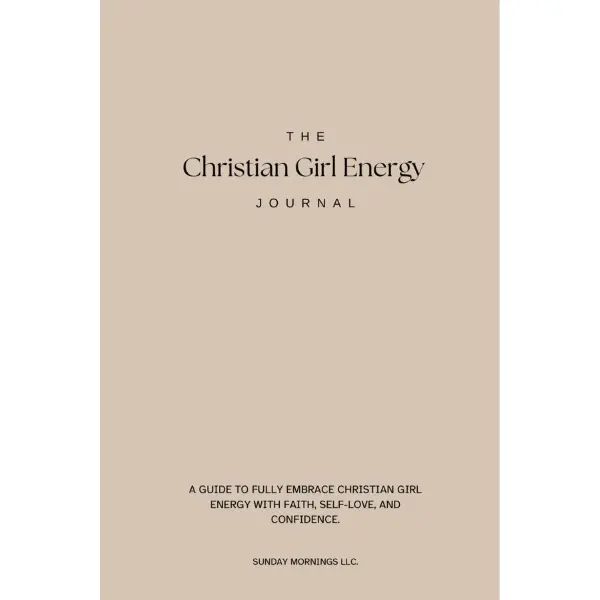 The Christian Girl Energy Devotional Journal for Confidence, Reflection, Prayer, Scripture & Gratitude (Paperback Religion & Philosophy Book, Bible Spiritual Guidance, Birthday Gift Ideas)