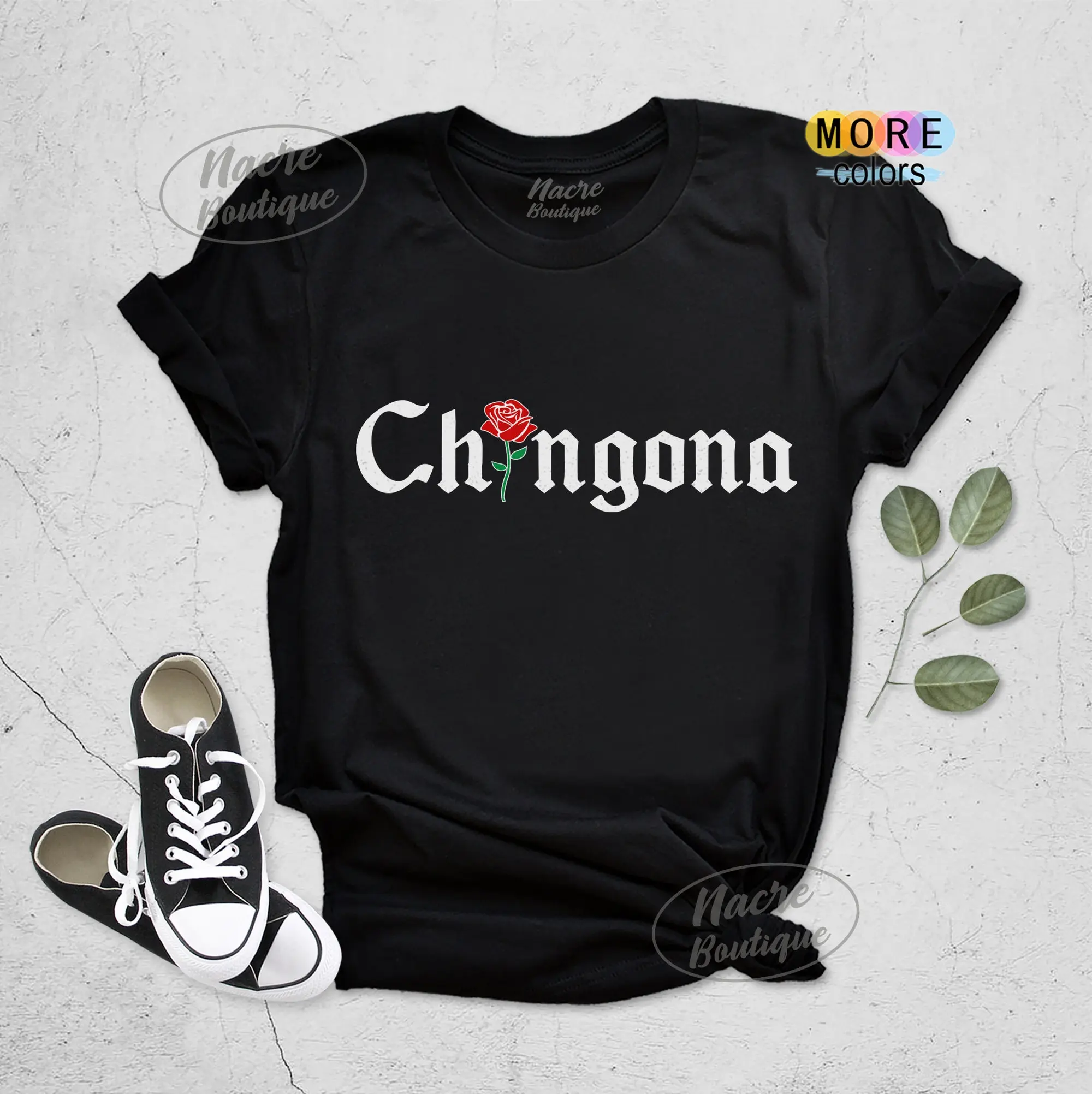 Chingona Shirt, Mexican Girl Shirt, Mexico Hispanic Shirt, Latina Power Shirt, Latino Tee, Spanish Girl Outfit, Fearless Shirt,Female Shirt