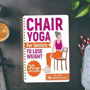 Chair Yoga for Seniors & Beginners:  10-Minute Daily Workouts -  Exercise Plan & Progress Tracking Journal for Elderly, Home or Office Use