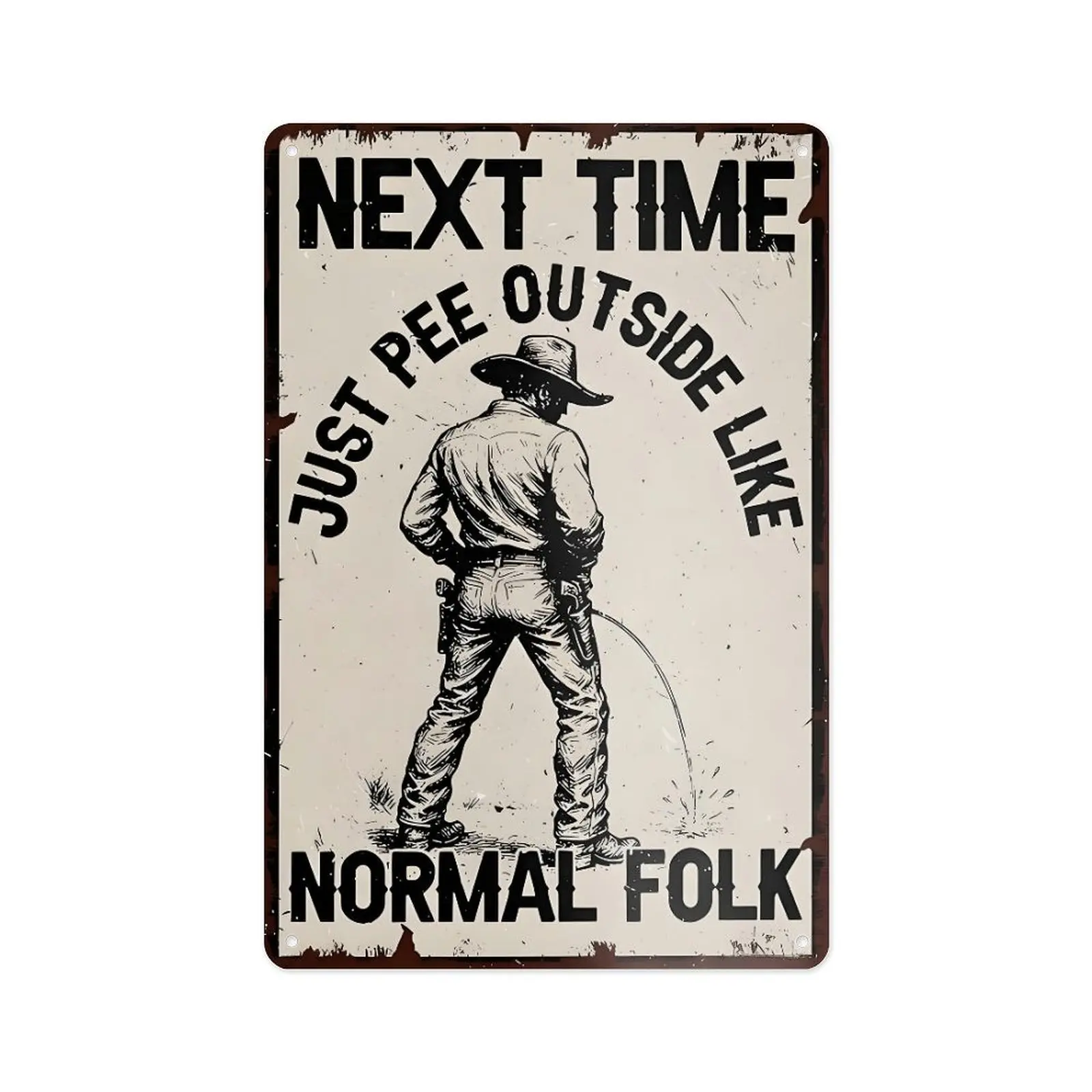 Vintage Aluminium Retro Cowboy Pee Outside Metal Sign - Plaque Decorations, Room Decor, Cowboy Stuff, Funny Home Restroom Wall Art, Unique Gifts for Man