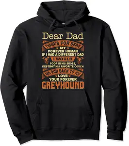 Dear Dad Love Your Forever Greyhound Gift Pullover Hoodie - 41B0BR9189B6