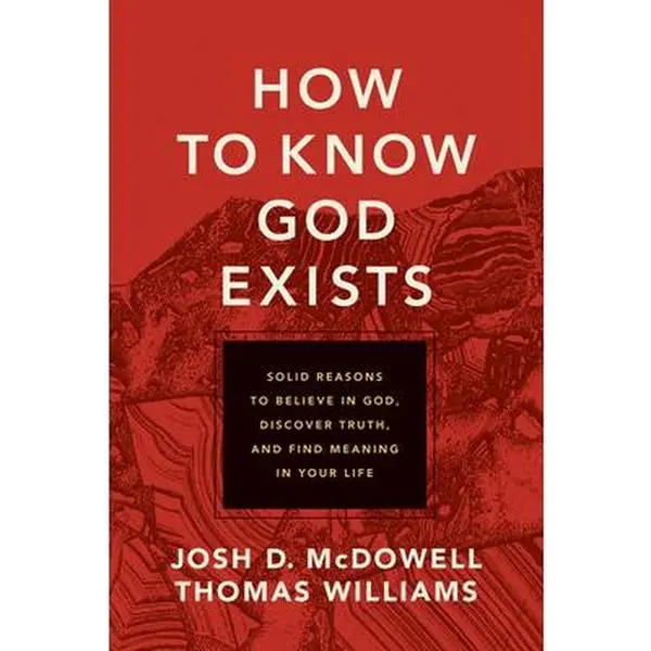 USED Book - How to Know God Exists: Solid Reasons to Believe in God, Discover Truth, and Find Meaning in Your Life by McDowell, Josh D. (Paperback) - english