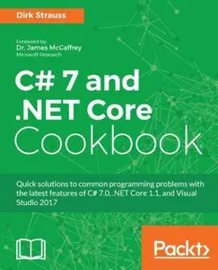 USED-C# 7 and .NET Core Cookbook - Second Edition: Serverless programming, Microservices and more by Strauss, Dirk (Paperback)
