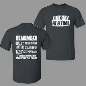 One Day At A Time Shirt, Inspirational Quote T-Shirt, Motivational Graphic Tee, Gift For Strength