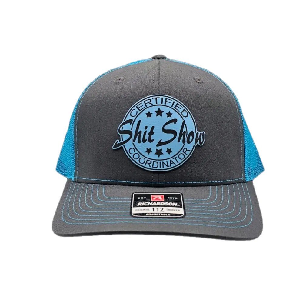 Certified Sh!t Show Coordinator –  Richardson 112 Snapback Trucker Hat