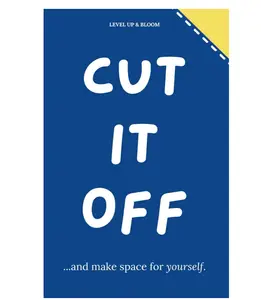 Cut It Off And Make Space For Yourself: A Journal To Learn To Heal, Love Yourself, Let Go | With Prompts, Affirmations, Deep Questions And Mindfulness Exercises For Relaxation, Unwind And Vent Paperback – February 2, 2025