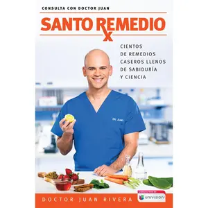 USED Book - Santo Remedio / Doctor Juan's Natural Home Remedies by Rivera, Doctor Juan (Paperback) - Spanish