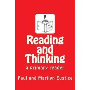 USED-Reading and Thinking: A Primary Reader by Paul Eustice (Paperback)
