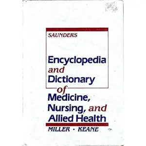 USED-Miller-Keane Encyclopedia & Dictionary of Medicine, Nursing, & Allied Health by unknown author (Hardcover)