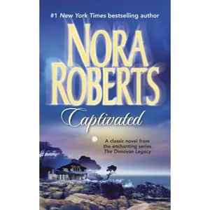 USED-Charmed, Entranced, Captivated, Enchanted (Donovan Legacy) by Nora (aka J. D. Robb) Roberts (Paperback)