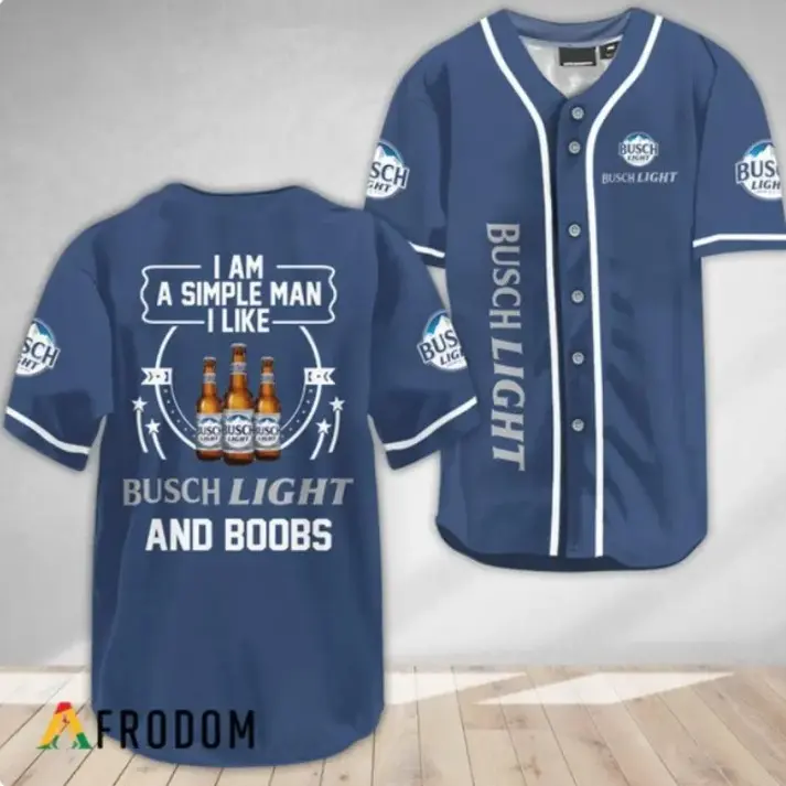 I Am a Simple Man I Like Boobs and Busch Light Baseball Jersey, Drinking Jersey, Busch Beer Baseball Jersey