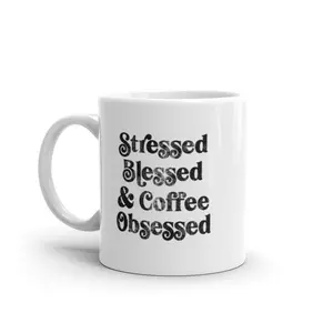 Stressed Blessed and Coffee Obsessed Mug Caffiene Addict Novelty Cup - 11oz Funny Coffee Mugs Ceramic Printed Drinkware Cup