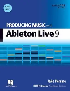 USED-Producing Music with Ableton Live 9 [With DVD ROM] by Perrine, Jake (Paperback)