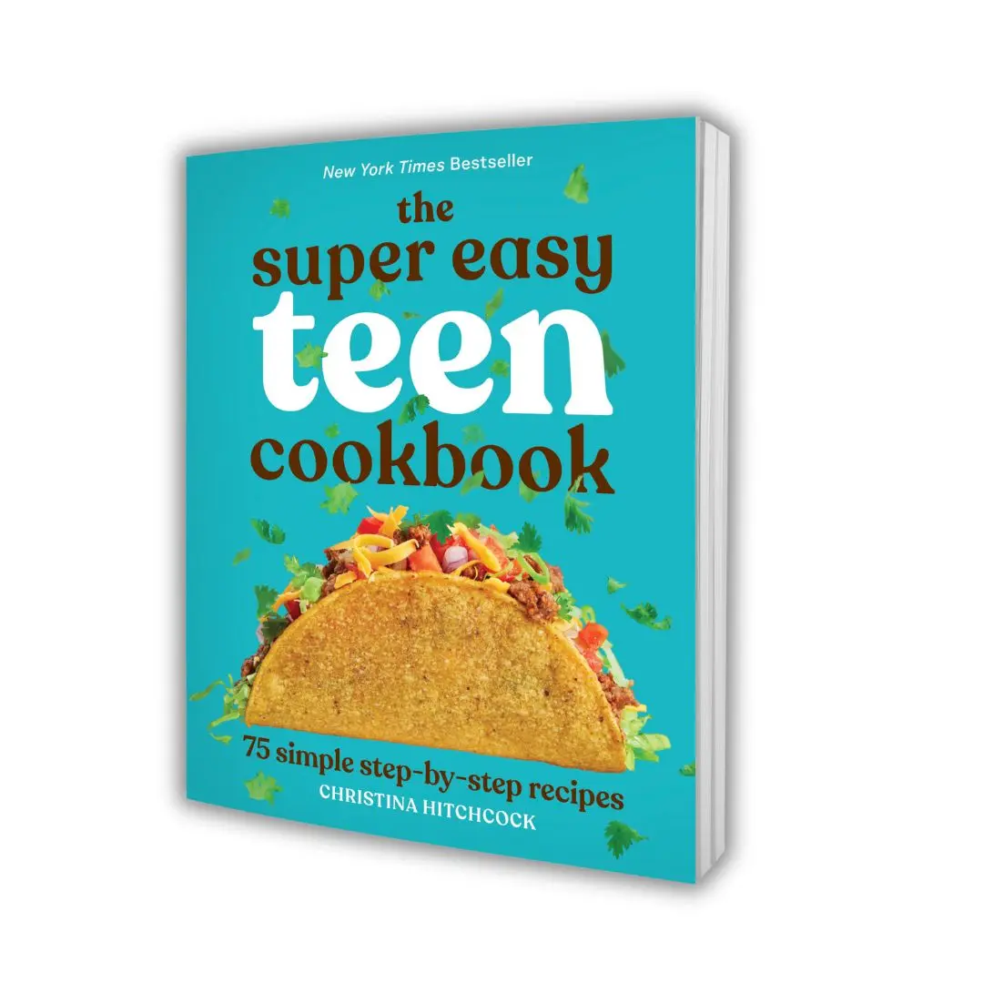 The Super Easy Teen Cookbook – 75 Simple Step-by-Step Recipes for Beginners | Easy Cooking Book for Teens