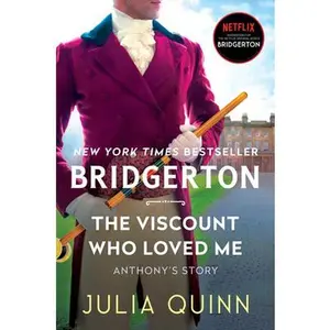 The Viscount Who Loved Me: Bridgerton -- Julia Quinn, Paperback