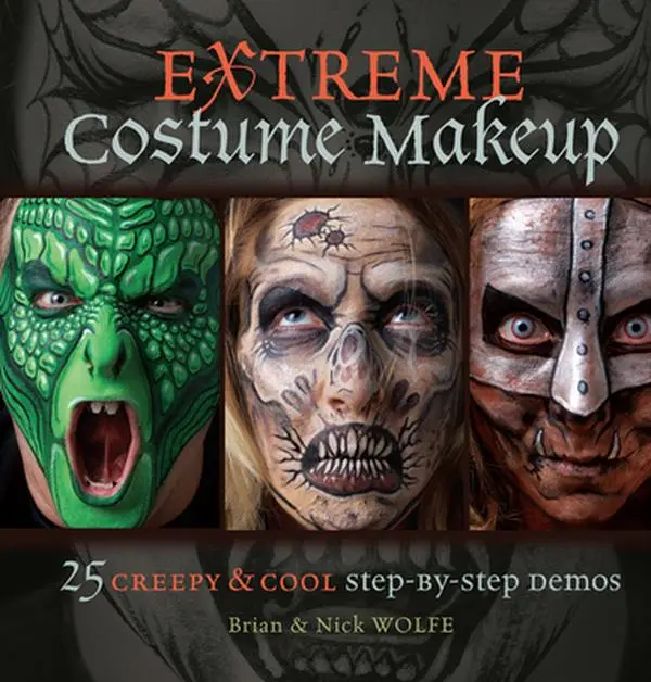 USED Book - Extreme Costume Makeup: 25 Creepy & Cool Step-by-Step Demos by Brian Wolfe (Paperback) - english