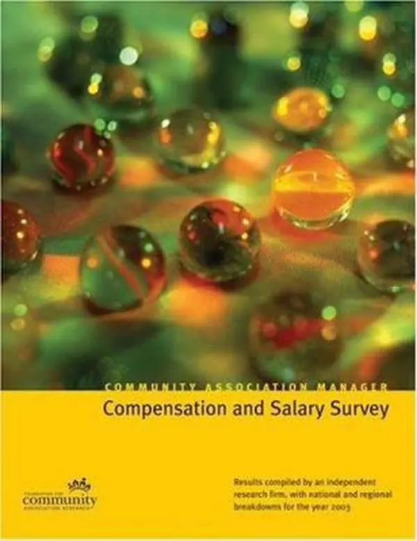 USED-Community Association Manager Compensation Salary Survey by Foundation for Community Association Research (Unknown)