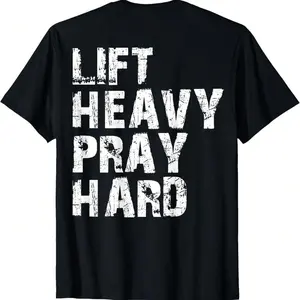 Lift Heavy Pray Hard, Gym Christian Gift For Christian T-Shirt funny graphic tee