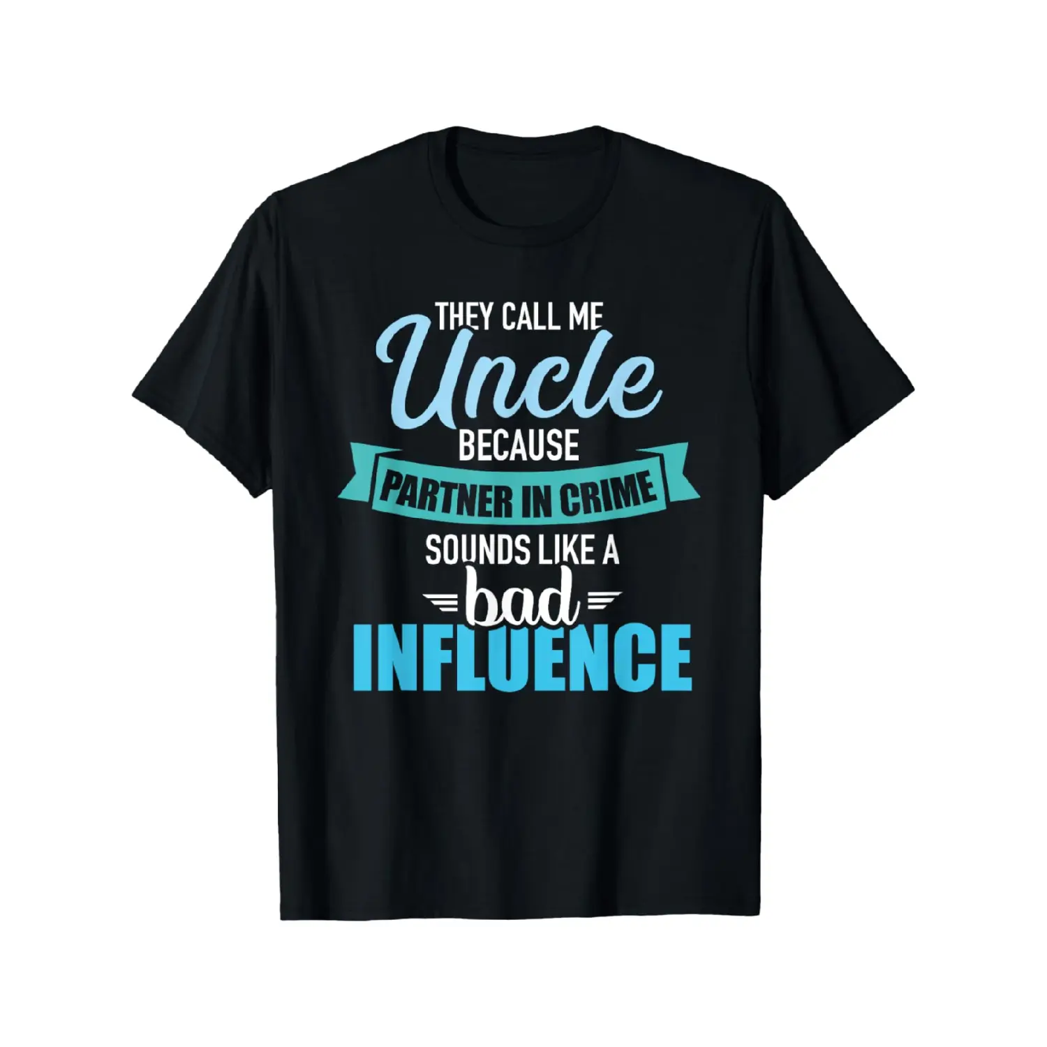 Funny Uncle T-Shirt For The Coolest Partner In Crime