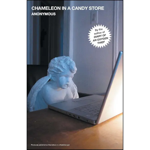 Chameleon in a Candy Store (Oxygen Thief Diaries, The) -  Anonymous - Paperback – March 14, 2017
