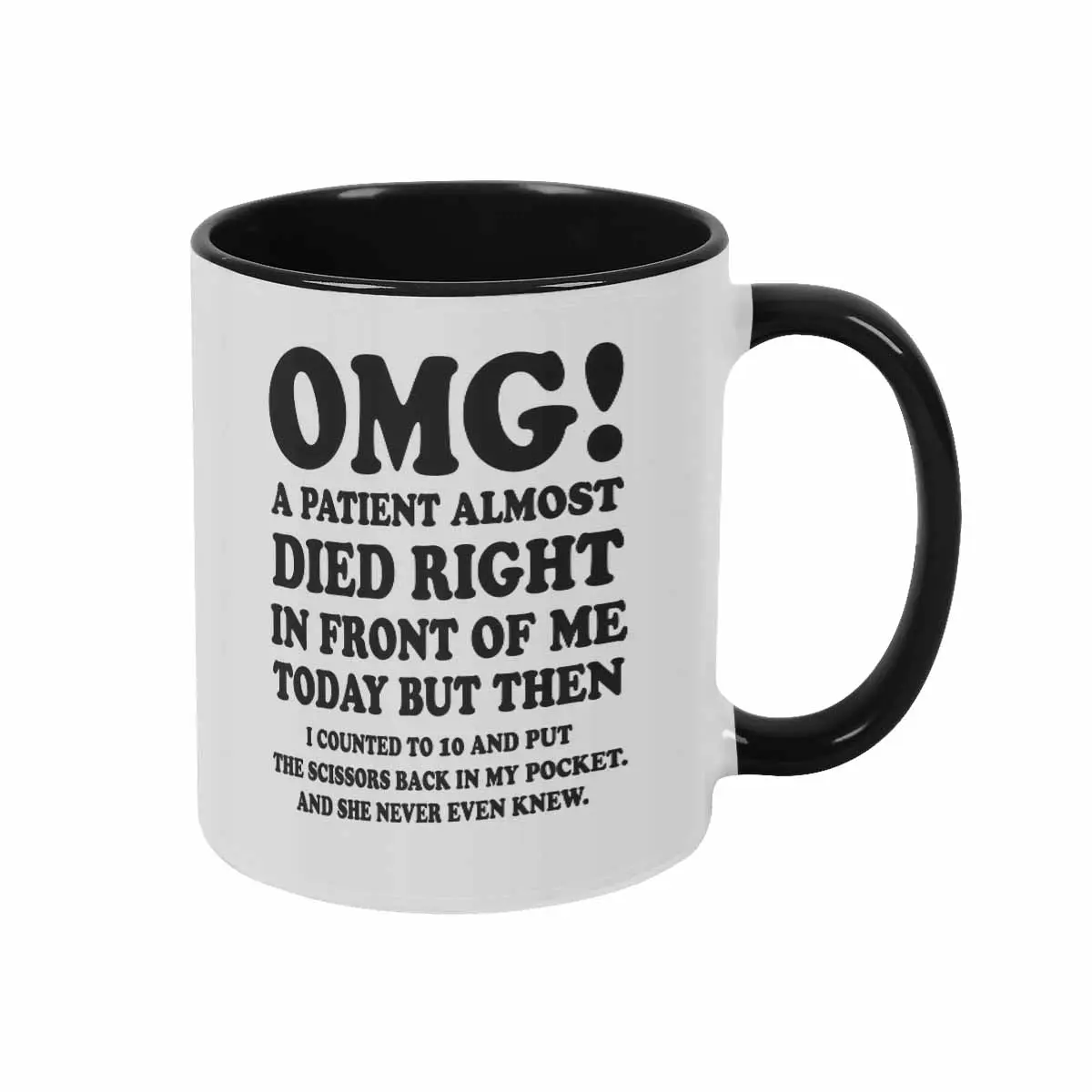 Funny Nurse Quote Printed Ceramic Mug (11oz-15oz) - Halloween Sarcastic Medical Humor Typography, Durable, Heat Resistant, Microwave Safe, Bright White, Handle Grip, Dishwasher Safe, Party Gift for Nurses, Teachers, Coaches, Hospital Break Room Use