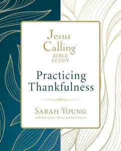 Jesus Calling: Practicing Thankfulness by Sarah Young [Paperback Book]