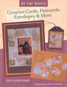 USED-By the Batch: Creative Cards, Postcards, Envelopes & More by Judi Kauffman (Paperback)