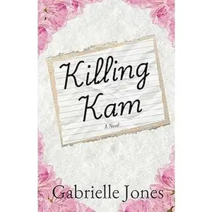 Killing Kam by Gabrielle Jones