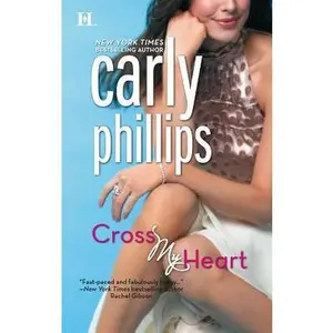 USED-Cross My Heart (Ty and Hunter, Book 1) by Carly Phillips (Unknown)