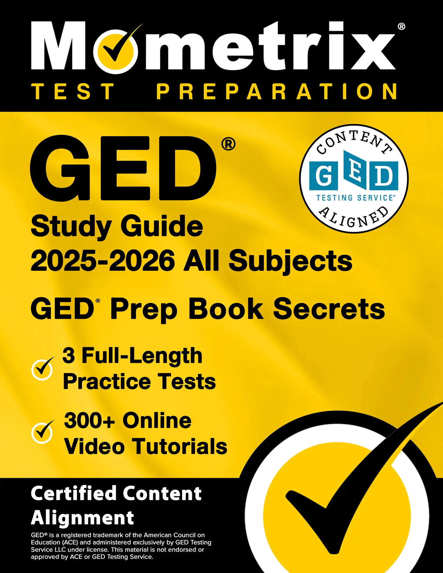 GED Study Guide 2025-2026 All Subjects - 3 Full-Length Practice Tests, 300+ Video Tutorials, GED Prep Book Secrets: [Certified Content Alignment]